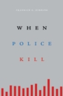 When Police Kill - eBook