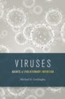 Viruses : Agents of Evolutionary Invention - eBook