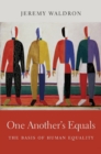 One Another's Equals : The Basis of Human Equality - eBook