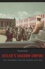 Hitler’s Shadow Empire : Nazi Economics and the Spanish Civil War - Book