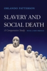 Slavery and Social Death : A Comparative Study, With a New Preface - Book