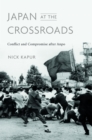 Japan at the Crossroads : Conflict and Compromise after Anpo - eBook