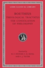 Theological Tractates. The Consolation of Philosophy - Book
