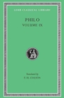 Philo, Volume IX : Every Good Man is Free. On the Contemplative Life. On the Eternity of the World. Against Flaccus. Apology for the Jews. On Providence - Book