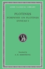 Ennead, I: Porphyry on the Life of Plotinus. Ennead I - Book