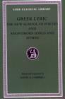 Greek Lyric, Volume V: The New School of Poetry and Anonymous Songs and Hymns - Book