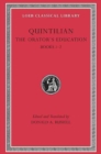 The Orator’s Education, Volume I: Books 1–2 - Book