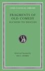 Fragments of Old Comedy, Volume I: Alcaeus to Diocles - Book