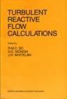 Turbulent Reactive Flow Calculations - Book