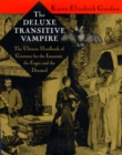 The Deluxe Transitive Vampire : A Handbook of Grammar for the Innocent, the Eager, and the Doomed - Book