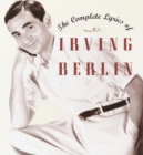 The Complete Lyrics of Irving Berlin - Book