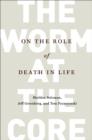 Worm at the Core - eBook
