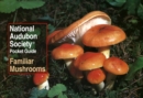 National Audubon Society Pocket Guide: Familiar Mushrooms - Book