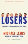Losers : The Road to Everyplace but the White House - Book