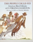 The People Could Fly : American Black Folktales - Book