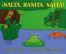 !Salta, Ranita, salta! : Jump, Frog, Jump! (Spanish edition) - Book