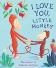 I Love You, Little Monkey - Book