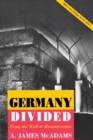 Germany Divided : From the Wall to Reunification - Book