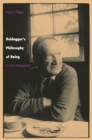 Heidegger's Philosophy of Being : A Critical Interpretation - Book