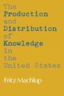 The Production and Distribution of Knowledge in the United States - Book