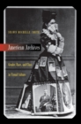 American Archives : Gender, Race, and Class in Visual Culture - Book