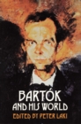 Bartok and His World - Book