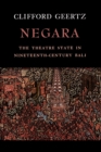 Negara : The Theatre State in 19th Century Bali - Book