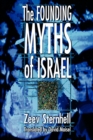 The Founding Myths of Israel : Nationalism, Socialism, and the Making of the Jewish State - Book