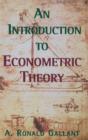 An Introduction to Econometric Theory : Measure-Theoretic Probability and Statistics with Applications to Economics - Book