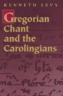 Gregorian Chant and the Carolingians - Book