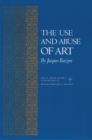 The Use and Abuse of Art - Book
