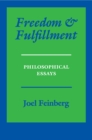 Freedom and Fulfillment : Philosophical Essays - Book