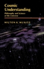 Cosmic Understanding : Philosophy and Science of the Universe - Book
