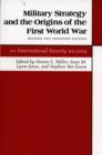 Military Strategy and the Origins of the First World War : An International Security Reader - Revised and Expanded Edition - Book