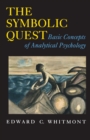 The Symbolic Quest : Basic Concepts of Analytical Psychology - Expanded Edition - Book