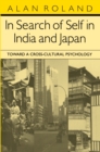 In Search of Self in India and Japan : Toward a Cross-Cultural Psychology - Book