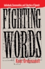 Fighting Words : Individuals, Communities, and Liberties of Speech - Book