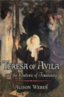 Teresa of Avila and the Rhetoric of Femininity - Book