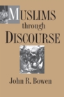 Muslims through Discourse : Religion and Ritual in Gayo Society - Book