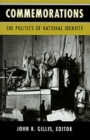 Commemorations : The Politics of National Identity - Book