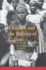 Children and the Politics of Culture - Book