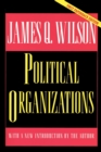 Political Organizations : Updated Edition - Book