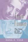 Arendt and Heidegger : The Fate of the Political - Book