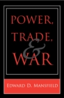 Power, Trade, and War - Book