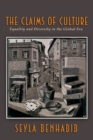 The Claims of Culture : Equality and Diversity in the Global Era - Book