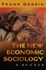 The New Economic Sociology : A Reader - Book