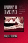 Diplomacy of Conscience : Amnesty International and Changing Human Rights Norms - Book