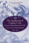 The Apotheosis of Captain Cook : European Mythmaking in the Pacific - Book