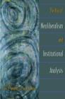 The Rise of Neoliberalism and Institutional Analysis - Book