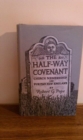 Half-Way Covenant : Church Membership in Puritan New England - Book